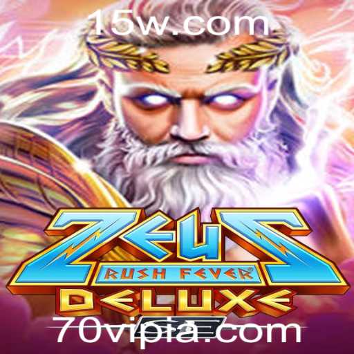 Descubra o Empolgante Mundo de ZeusRushFeverDeluxeSE e Conquiste o Desafio 70vip